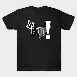 Lets goo T-Shirt